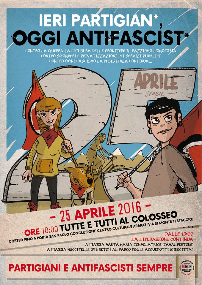 25 APRILE 2016, CORTEO CITTADINO: Ieri partigiani oggi antifascisti!